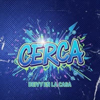 CERCA - Single - Deivy en la casa