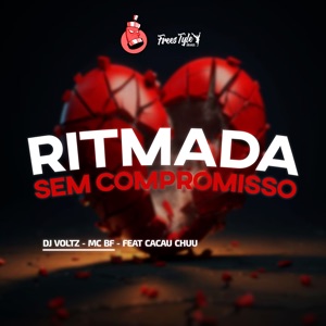 Ritmada Sem Compromisso (feat. CACAU CHUU)