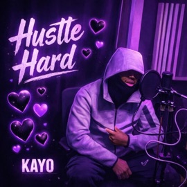 Hustle Hard Kayo