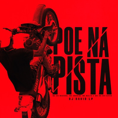 Poe na Pista (feat. MC MENO U MALTA & MC AMORIM) - Single