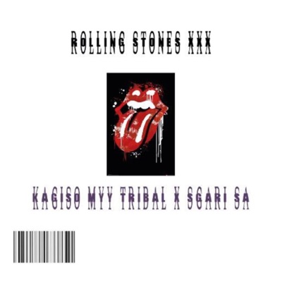 Rolling Stones xXx (feat. Kagiso Myy Tribal) - Single