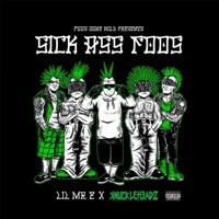 Sick Ass Foos (feat. LIL MR. E & KNUCKLEHEADZ) - Single - Foos Gone Wild