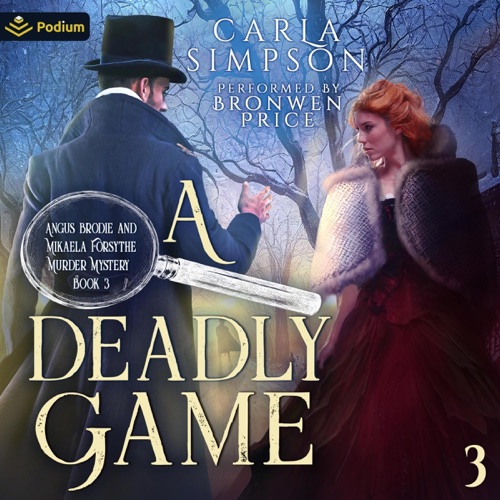 A Deadly Game: Angus Brodie and Mikaela Forsythe Murder Mysteries, Book 3 (Unabridged) cover