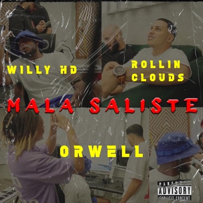 Mala Saliste (feat. Willy HD & Orwell) - Single