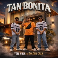TAN BONITA (Golden Cash & HellsFlow Music Remix) - Single - Yoel & DLA