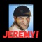 JEREMY! (feat. Produced by ChildRebel777) - ChildRebel777 lyrics