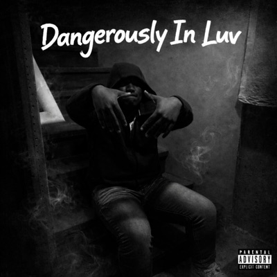 Dangerously In Luv (feat. lilkell) - Single