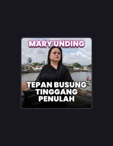 Dengarkan Mary Unding, tonton video musik, baca bio, lihat tanggal tur & lainnya!