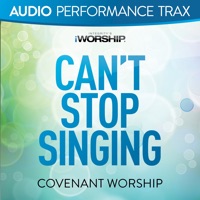 Can't Stop Singing - EP - Covenant Worship