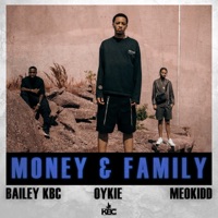 Money & Family - Single - Bailey KBC, MeoKidd, Oykie & Omachh