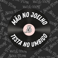 Mão no Joelho, Testa no Umbigo (feat. MC RB da Favelinha & MC Buraga) - Single - DJAY HZ, Dj Menor Jv & MC GP DA LESTE