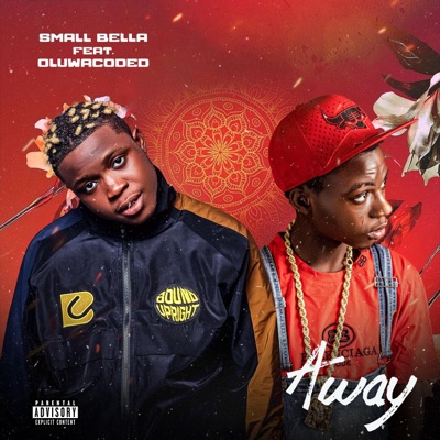 Away (feat. Oluwacoded) - Single