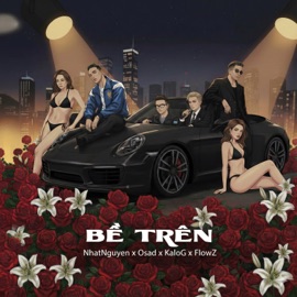 Bề Trên (Trap HipHop Remix) NhatNguyen, OSAD & KaloG