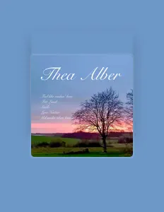 Thea Alberを聴いたり、ミュージックビデオを鑑賞したり、経歴やツアー日程などを確認したりしましょう！