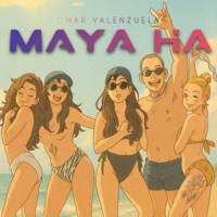 MAYA-HA - Single - Omar Valenzuela