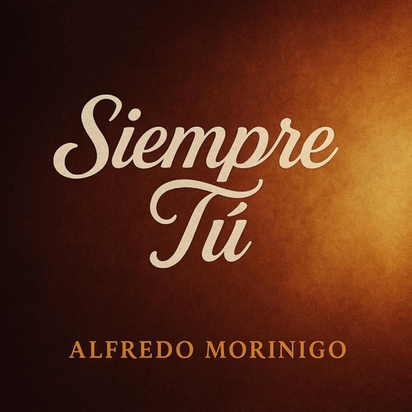 Siempre Tú