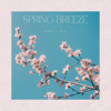 Spring Breeze - Çağıl Çil