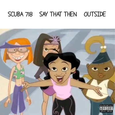 Say That Then / Outside - Single