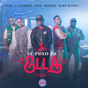 Se Puso Pa Ella (feat. Baby Ranks & Markz)