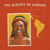 Pra Alegria Se Achegar