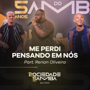 Me Perdi / Pensando em Nós (25 Anos) [Ao Vivo] [feat. Renan Oliveira] - Single