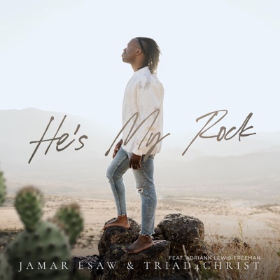 Jamar Esaw & Triad 4 Christ He's My Rock.mp3