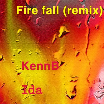 Fire Fall (feat. Ida) - Single