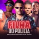 Filha do Polícia feat MC MININ Single