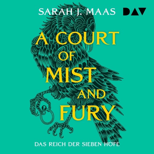 Flammen und Finsternis: Das Reich der sieben Höfe – Teil 2: A Court of Mist and Fury cover