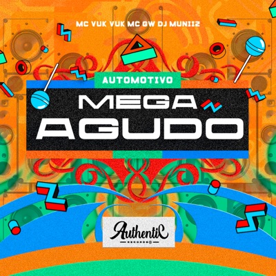 Automotivo Mega Agudo (feat. Mc Vuk Vuk & MC GW) - Single