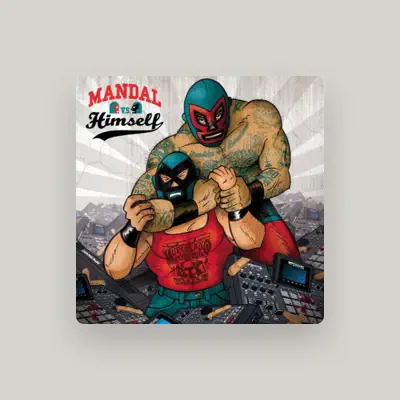 Listen to Mandal, watch music videos, read bio, see tour dates & more!