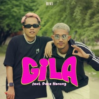 Gila (feat. Pace Nenong) - Single - BIVI