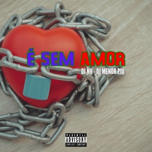 É Sem Amor