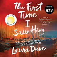 The First Time I Saw Him (Unabridged) - Laura Dave Cover Art