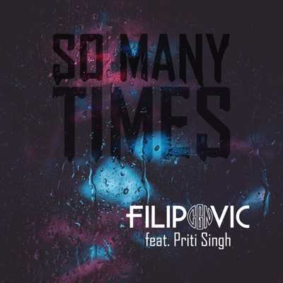 So Many Times (feat. Priti Singh) - Single