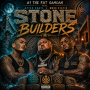 Stone Builders (feat. Aztek Coatl & Moko Statik) - A1 the Fat Samoan