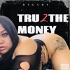 True 2 the money (feat. Rico wil) - Single