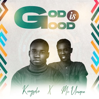 God Is Good (feat. MC Unique) - Single