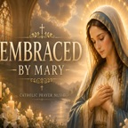 Embraced by Mary