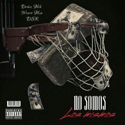 No Somos Los Mismos (feat. DSR La Trinchera & Wuero Mxa) - Single