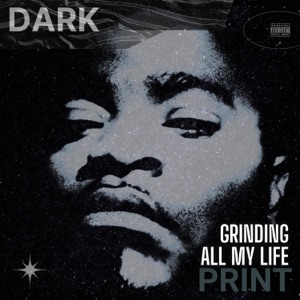 Grinding All My Life (Darkprint Version)