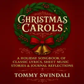 Christmas Carols: A Holiday Songbook of Classic Lyrics, Stories & Journal Reflections (Unabridged)