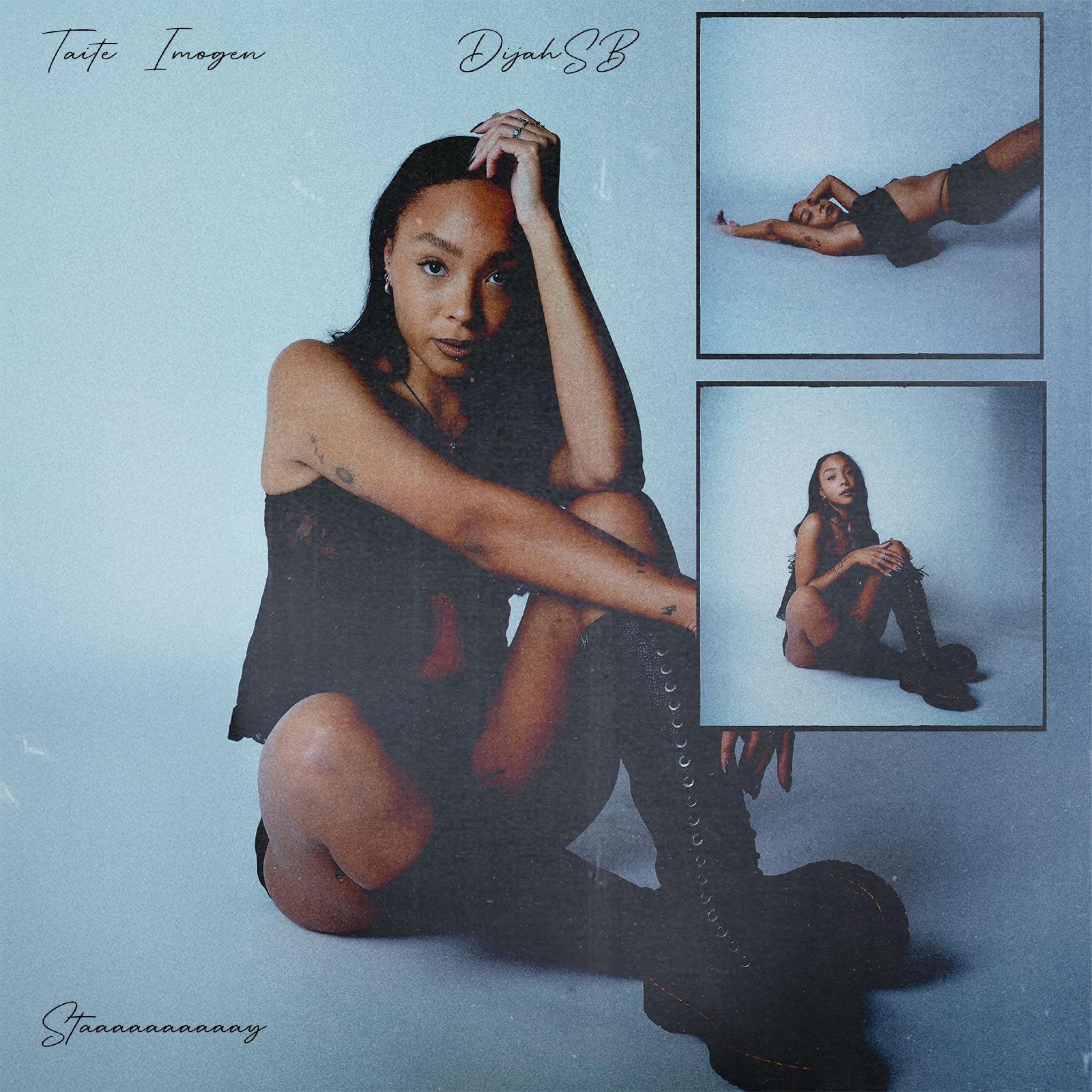 Staaaaaaaaaay (feat. DijahSB) - Single