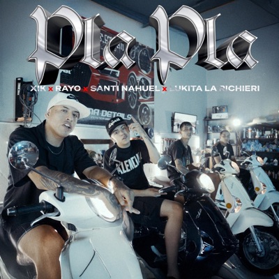 Pla Pla (feat. Rayo, Santi Nahuel & Lukita De La Richeri) - Single