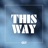 This Way