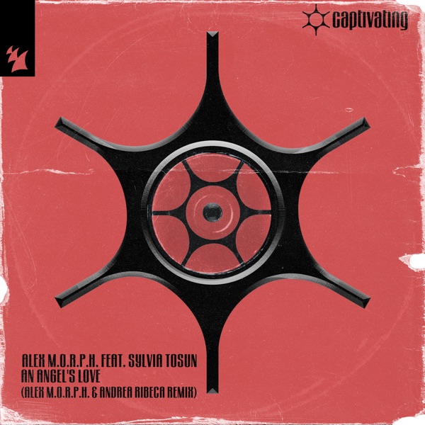 An Angel's Love (feat. Sylvia Tosun) [Alex M.O.R.P.H. & Andrea Ribeca Remix] - EP