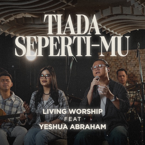 Tiada Seperti-Mu (feat. Yeshua Abraham)