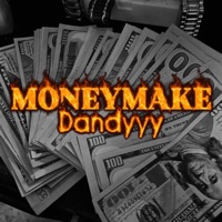 Moneymake - Single - Dandyyy