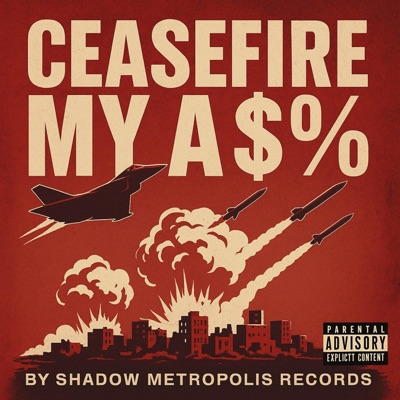 Ceasefire My Ass - Single