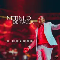 Netinho De Paula — Netinho De Paula